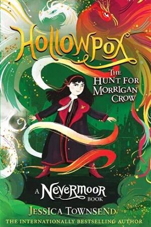 Hollowpox : The Hunt for Morrigan Crow Book 3