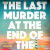 The Last Murder at the End of the World