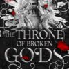 The Throne of Broken Gods