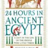 24 Hours in Ancient Egypt