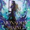 A Monsoon Rising