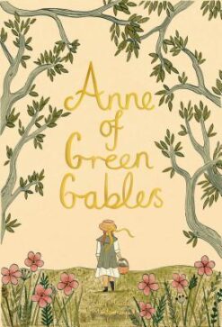 Anne of Green Gables (Wordsworth Collector's Edition)
