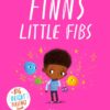Finn's Little Fibs (A Big Bright Feelings book)
