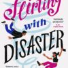 Flirting With Disaster