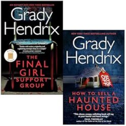 Grady Hendrix 2 Books Collection Set(The Final Girl Support Group, How to Sell a Haunted House)