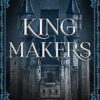 Kingmakers 1: Year One
