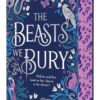 The Beasts We Bury
