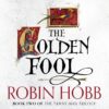 The Golden Fool: Book 2 (The Tawny Man Trilogy)