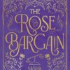 The Rose Bargain