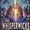 The Whisperwicks