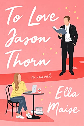 To Love Jason Thorn | ISBN 9781398533585 | Kalimat Store