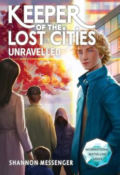 Unravelled (Volume 9.5) (Keeper of the Lost Cities)