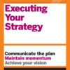 HBR Guide to: Executing Your Strategy