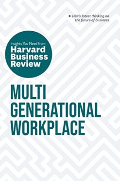 Multigenerational Workplace: The Insights You Need from Harv