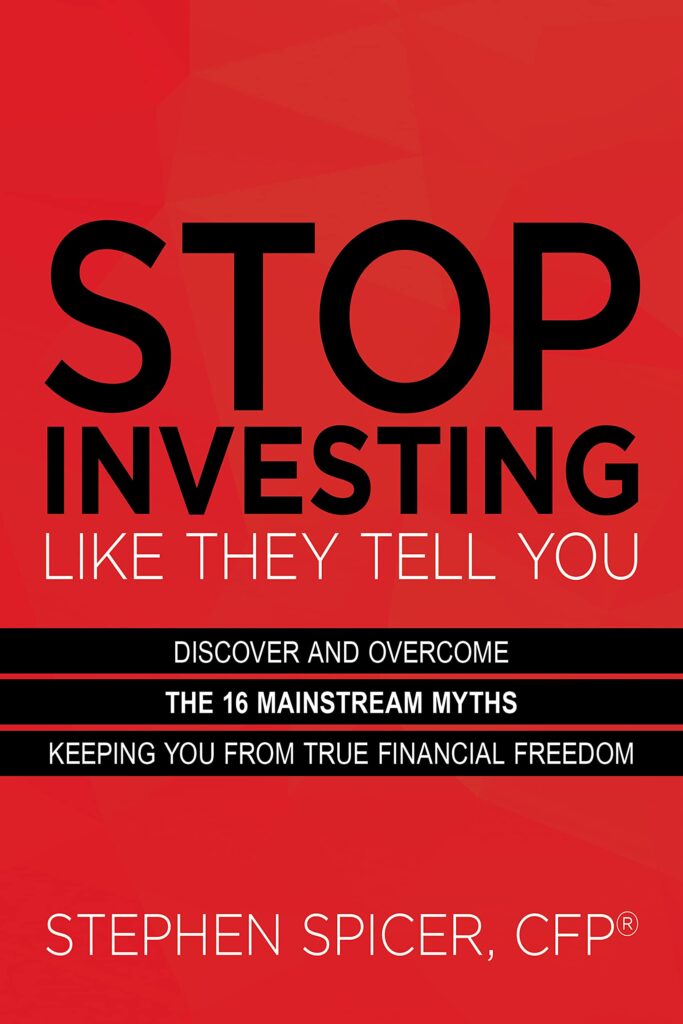 Stop Investing Like They Tell You: Discover and Overcome the