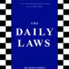 The Daily Laws: 366 Meditations on Power, Seduction, Mastery