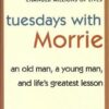 Tuesdays with Morrie