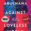Against the Loveless World