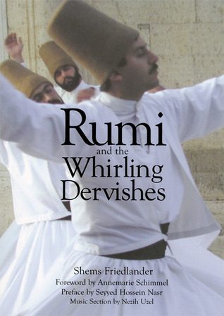 Rumi and the Whirling Dervishe