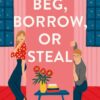 Beg, Borrow, or Steal