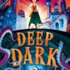 Deep Dark (Volume 1) (A Cassia Thorne Mystery)