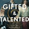 Gifted & Talented (Hardcover with Sprayed Edges)