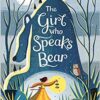 Girl Who Speaks Bear
