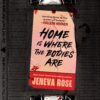 Home Is Where The Bodies Are