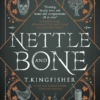 Nettle and Bone