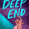 The Deep End