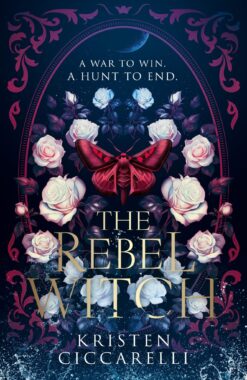The Rebel Witch (THE CRIMSON MOTH Book 2)