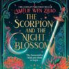 The Scorpion and the Night Blossom