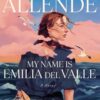My Name Is Emilia del Valle