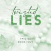 Twisted Lies