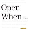 Open When…: A Companion for Life’s Twists & Turns