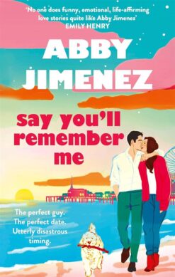 Say You’ll Remember Me 1: Say You’ll Remember Me