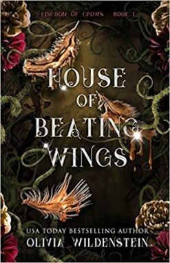 The Kingdom of Crows 1: House of Beating Wings