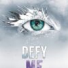 Defy Me (Shatter Me Book 5)
