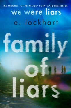Family of Liars: Deluxe Edition (We Were Liars)