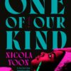 One of Our Kind: A Novel