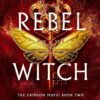 Rebel Witch The Crimson Moth Book 2