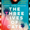 The Three Lives of Cate Kay