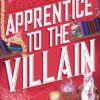Apprentice to the Villain