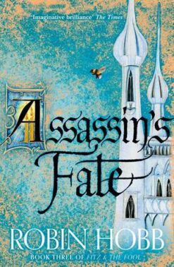 Assassins Fate: Book 3 (Fitz and the Fool)