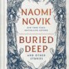 Buried Deep and Other Stories