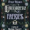Emily Wilde's Encyclopaedia of Faeries