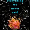 Everything We Never Said
