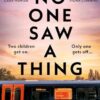 No One Saw a Thing