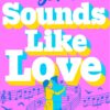 Sounds Like Love