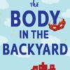 The Body in the Backyard Riley Thorn 4